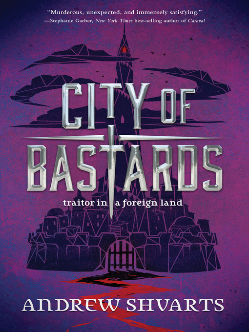 Title details for City of Bastards by Andrew Shvarts - Available